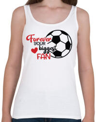 printfashion Forever Your Biggest Fan - Női atléta - Fehér (4952215)