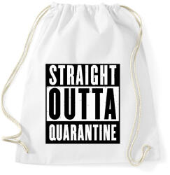 printfashion Straight outta quarantine - Sportzsák, Tornazsák - Fehér (2484509)