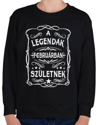 printfashion A legendák februárban születtek - Gyerek pulóver - Fekete (7410903)