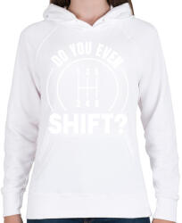 printfashion Do you even shift? - Női kapucnis pulóver - Fehér (8464981)