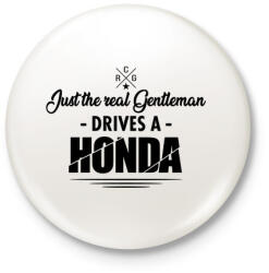 printfashion Just the real Gentleman - Honda - Kitűző, hűtőmágnes - Fehér (4453802)