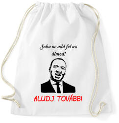 printfashion soha ne add fel az álmod - Sportzsák, Tornazsák - Fehér (1657828)