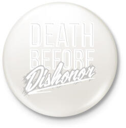 printfashion Halál mint a becstelenség - Kitűző, hűtőmágnes - Fehér (3074375)