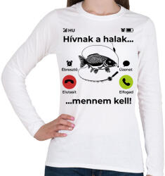 printfashion Hívnak a halak mennem kell - Női hosszú ujjú póló - Fehér (12539918)