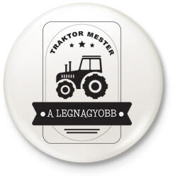 printfashion Traktor mester - A legnagyobb - Kitűző, hűtőmágnes - Fehér (6598285)