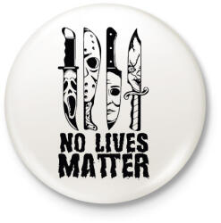 printfashion No lives matter - Kitűző, hűtőmágnes - Fehér (16765723)