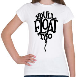 printfashion IT - You'll float too - Női póló - Fehér (16722571)