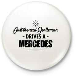 printfashion Just the real Gentleman - Mercedes - Kitűző, hűtőmágnes - Fehér (4453803)