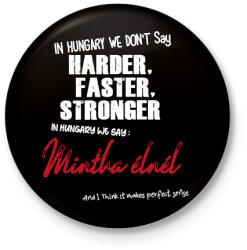 printfashion In Hungary we don't say - Kitűző, hűtőmágnes - Fekete (16728926)