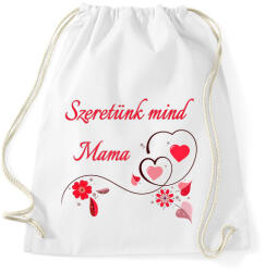 printfashion Szeretünk mind Mama - Sportzsák, Tornazsák - Fehér (4827135)