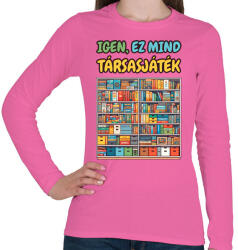 printfashion Igen, ez mind társasjáték - Női hosszú ujjú póló - Rózsaszín (16792836)
