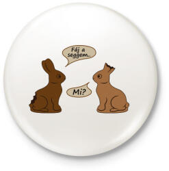 printfashion Csokinyulak - fáj a seggem - Kitűző, hűtőmágnes - Fehér (4103171)