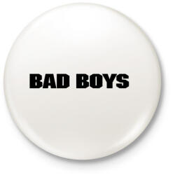 printfashion BAD BOYS - Kitűző, hűtőmágnes - Fehér (3087664)