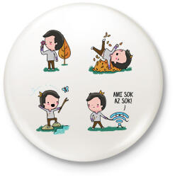 printfashion Ami sok, az sok! - Kitűző, hűtőmágnes - Fehér (14047149)