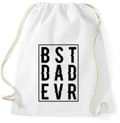 printfashion Best Dad Ever - Sportzsák, Tornazsák - Fehér (7127563)