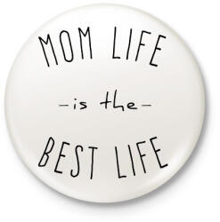 printfashion mom life is best life - Kitűző, hűtőmágnes - Fehér (6975104)