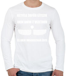 printfashion Kétféle sofőr létezik, akik BMW-t vezetnek és akik imádkoznak érte - Férfi hosszú ujjú póló - Fehér (13341309)