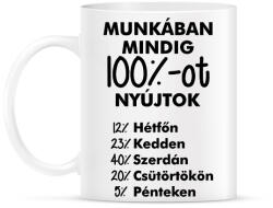 printfashion Munkában mindig 100%-ot nyújtok - Bögre - Fehér (5386202)