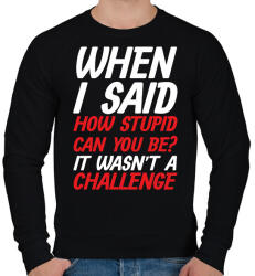printfashion How stupid can you be? - White - Férfi pulóver - Fekete (7043458)