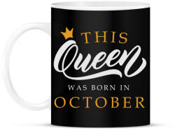 printfashion THIS QUEEN WAS BORN IN OCTOBER - Bögre - Fekete (5495623)