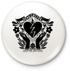 printfashion Dead inside - Kitűző, hűtőmágnes - Fehér (3083838)