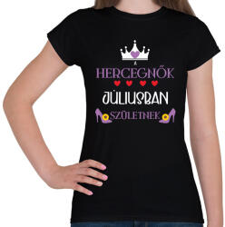 printfashion A hercegnők júliusban születnek - Női póló - Fekete (7436527)