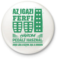 printfashion Az igazi férfi három pedált használ - Kitűző, hűtőmágnes - Fehér (16582009)