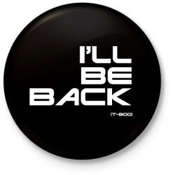 printfashion Meg visszaterek - T-800 - Kitűző, hűtőmágnes - Fekete (7578148)