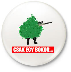 printfashion Csak egy bokor. . . - Kitűző, hűtőmágnes - Fehér (3934502)