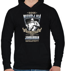printfashion Sose becsülj alá, janárban születtem - Férfi kapucnis pulóver - Fekete (3589425)