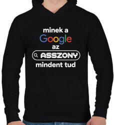 printfashion Minek a google az asszony mindent tud - Férfi kapucnis pulóver - Fekete (16391430)