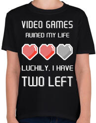 printfashion Video Games ruined my life - Luckily I have two left - Gyerek póló - Fekete (5779636)