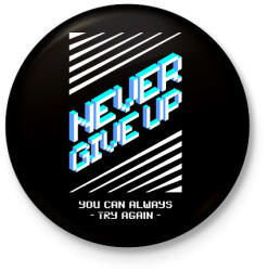 printfashion nevergiveup - Kitűző, hűtőmágnes - Fekete (10928686)