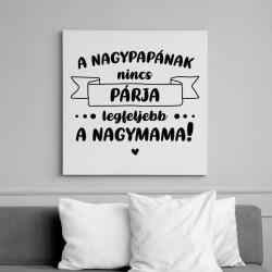printfashion A nagypapának nincs párja - Fekete - Vászonkép - Fehér (7062706)
