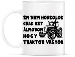 printfashion Én nem horkolok csak azt álmodom hogy traktor vagyok - Bögre - Fehér (16271563)