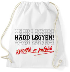 printfashion Hadd legyen! - Sportzsák, Tornazsák - Fehér (16166291)