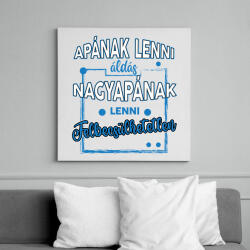 printfashion Nagyapának lenni felbecsülhetetlen - Vászonkép - Fehér (6641370)