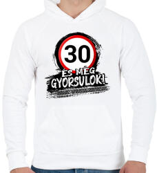 printfashion 30 és még gyorsulok - Férfi kapucnis pulóver - Fehér (12847703)