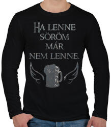 printfashion Ha lenne söröm, már nem lenne. - Férfi hosszú ujjú póló - Fekete (16506466)