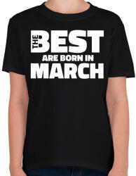 printfashion The Best are born in march - Gyerek póló - Fekete (5426859)