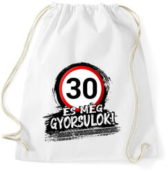 printfashion 30 és még gyorsulok - Sportzsák, Tornazsák - Fehér (12848108)