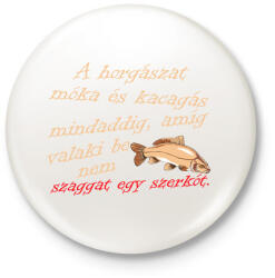 printfashion Horgászat móka és kacagás - Kitűző, hűtőmágnes - Fehér (3088995)