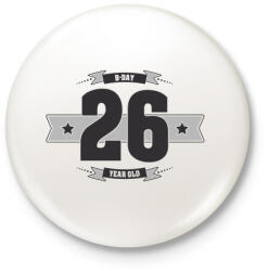 printfashion b-day-26-dark-lightgrey - Kitűző, hűtőmágnes - Fehér (3076379)
