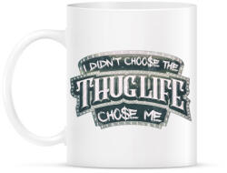 printfashion Thug Life chose me - Bögre - Fehér (791154)