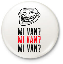 printfashion MI VAN MI VAN MI VAN - Kitűző, hűtőmágnes - Fehér (10890425)