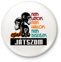 printfashion nem látok nem hallok játszom - Kitűző, hűtőmágnes - Fehér (6846533)