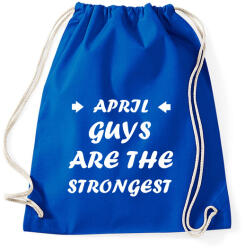 printfashion Áprilisi férfiak a legerősebbek - Sportzsák, Tornazsák - Bright royal (1396311)