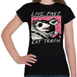 printfashion Live fast, eat trash - Női póló - Fekete (16019048)