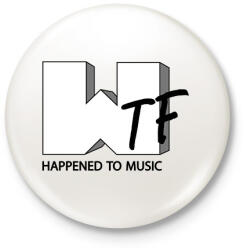 printfashion Wtf hapenned with music - parody - Kitűző, hűtőmágnes - Fehér (7327628)