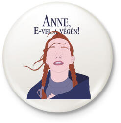 printfashion Anne, E-vel a végén! - Kitűző, hűtőmágnes - Fehér (6573232)